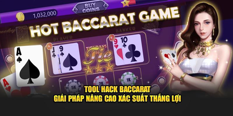 Lưu ý gì khi dùng tool hack Baccarat trong game?