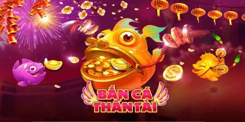Chia sẻ đôi nét về Bắn Cá Thần Tài