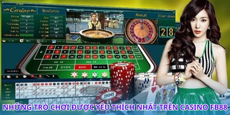 Các trò chơi nổi bật tại Casino FB88 không thể bỏ qua