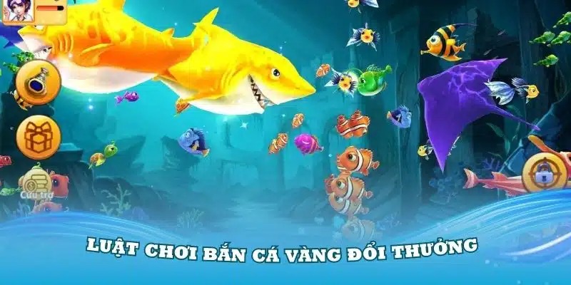 Mẹo chơi bắn cá vàng hiệu quả cao