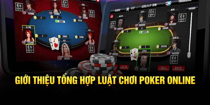 Cách Chơi Poker Online Theo Từng Vòng Cược Tại Vin777