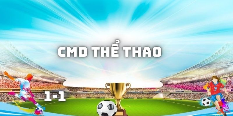 Giới thiệu CMD thể thao siêu thú vị