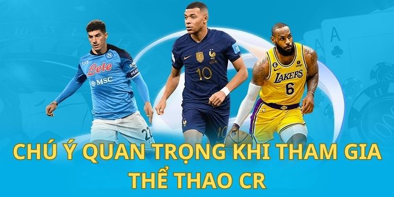 Điểm hấp dẫn của CR thể thao