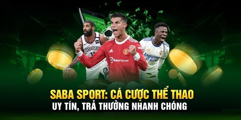 Giới Thiệu SABA Thể Thao - Sảnh Cược Đặc Sắc Của Vin777