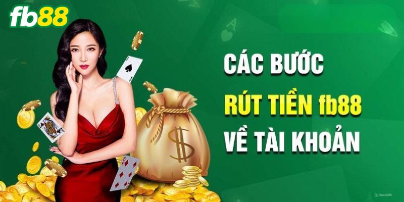 Hướng dẫn cách rút tiền đơn giản, dễ thao tác nhất 