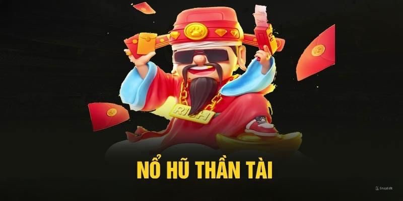 Kinh nghiệm chơi nổ hũ Thần Tài thắng lớn tại Vin777