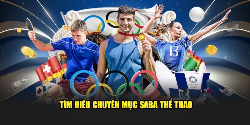 Giới thiệu sảnh Saba cá cược thể thao chất lượng nhất
