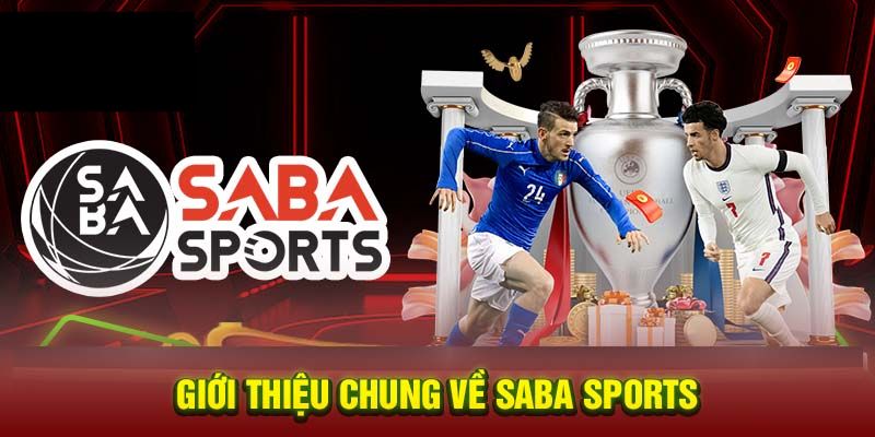 SABA Thể Thao là gì và các ưu điểm tuyệt vời