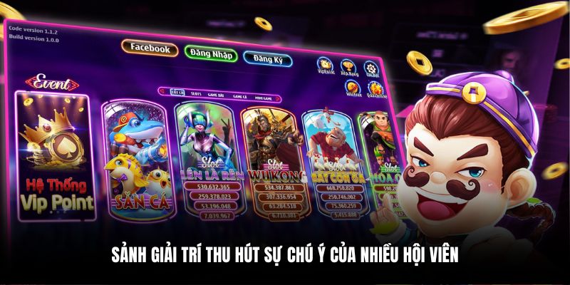 Sảnh giải trí thu hút sự chú ý của nhiều hội viên
