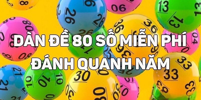 Bật mí kinh nghiệm chơi dàn đề 80 số cực hay