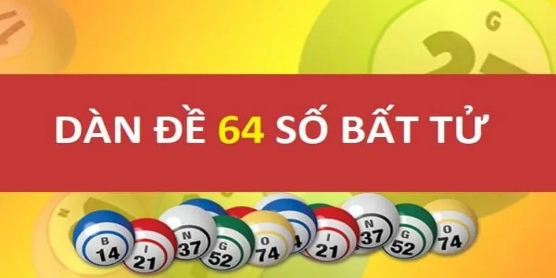 Ưu & nhược điểm của dàn đề 64 số