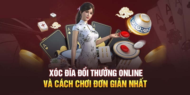 Chia sẻ cách đánh xóc đĩa không thua từ cao thủ
