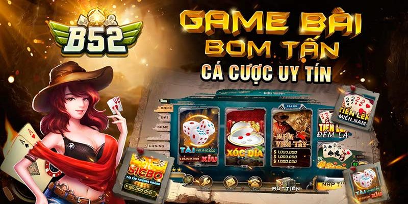 Vì sao B52 game bài đổi thưởng được nhiều người yêu thích?