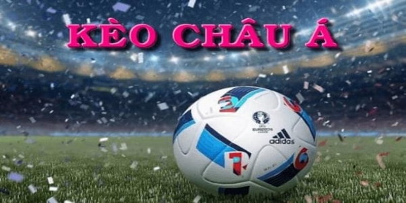 Khuyến mãi hấp dẫn khi cược kèo châu Á