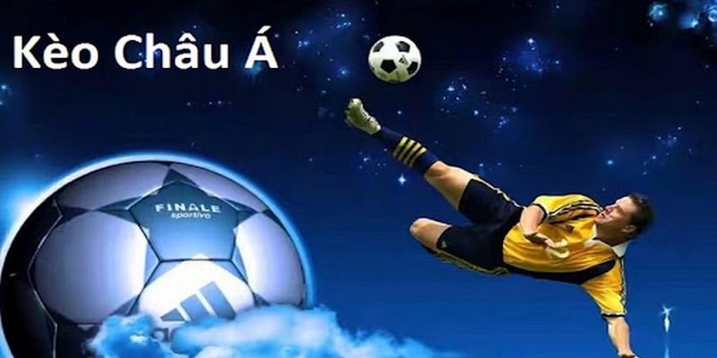 Kèo Châu Á Và Chiến Thuật Đặt Cược Hiệu Quả Tại Vin777