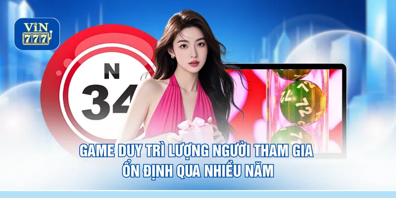 Game duy trì lượng người tham gia ổn định qua nhiều năm
