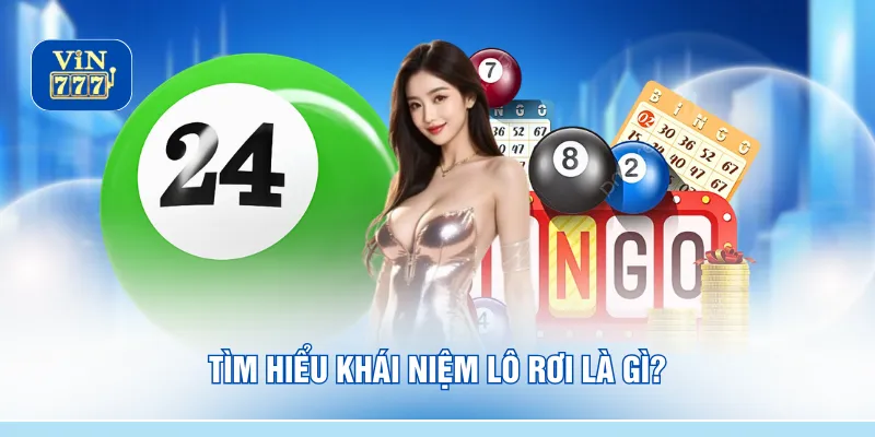 Tìm hiểu khái niệm lô rơi là gì?