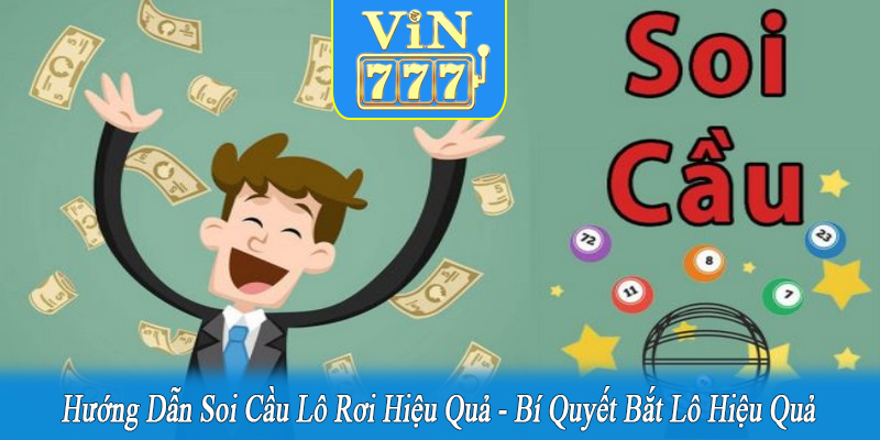 hướng dẫn soi cầu lô rơi hiệu quả