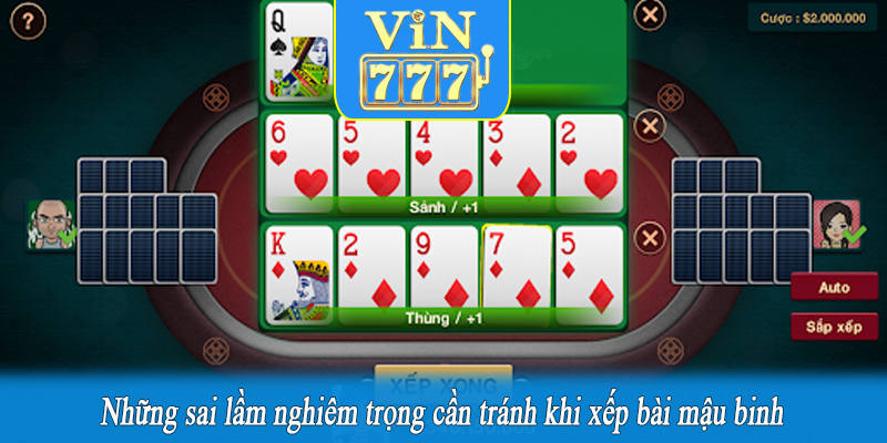 Những sai lầm nghiêm trọng cần tránh khi xếp bài mậu binh